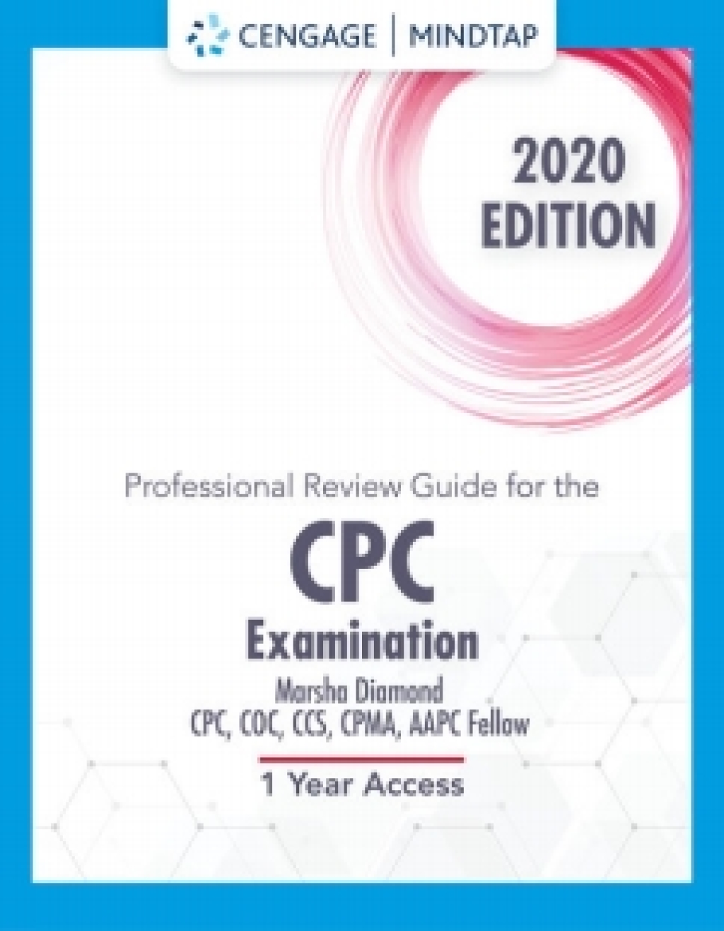 MindTap for Cengage's Professional Review Guide for the CPC Examination, 2020 Edition: Online Exam Preparation, 2nd Edition, [Instant Access] 2nd Edition â€“ PDF/EPUB Version Downloadable
